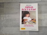 Copilul de la 3 la 6 ani de Anne Bacus