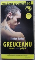 Stelian ?urlea / GREUCEANU (Colec?ia Crime Scene) foto