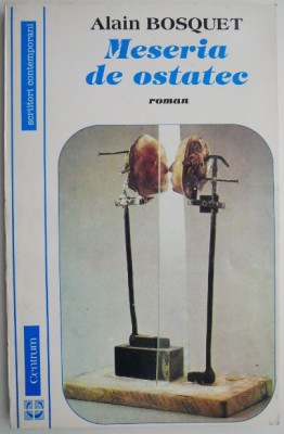 Meseria de ostatec &amp;ndash; Alain Bosquet foto