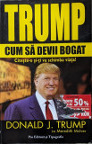 Cum Sa Devii Bogat - Donald J. Trump ,560134