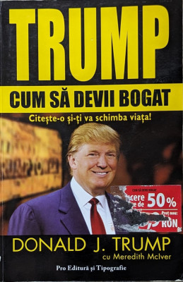 Cum Sa Devii Bogat - Donald J. Trump ,560134 foto