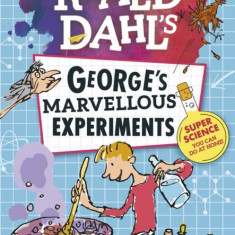 George's Marvellous Experiments - Paperback - Roald Dahl - Penguin Random House Children's UK