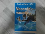 Vacante,vacante...vol.II de Rodica Elena Lupu