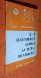 De la relativitatea clasica la teoria relativitatii - Horia Negrescu