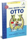 Cumpara ieftin Ziua invers a lui Otto (volumul 2)