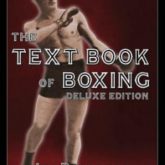 The Text Book of Boxing: The Deluxe Edition