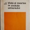 Viata si moartea in evolutia universului &ndash; Ion Biberi