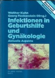 Infektionen in Geburtshilfe und Gynakologie - Walther Kuhn
