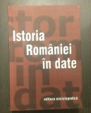 ISTORIA ROMANIEI IN DATE - DINU C. GIURESCU, HORIA C. MATEI, MARCEL D. POPA