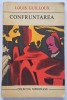 Confruntarea (Louis Guilloux) colectia Meridiane