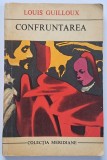 Confruntarea (Louis Guilloux) colectia Meridiane