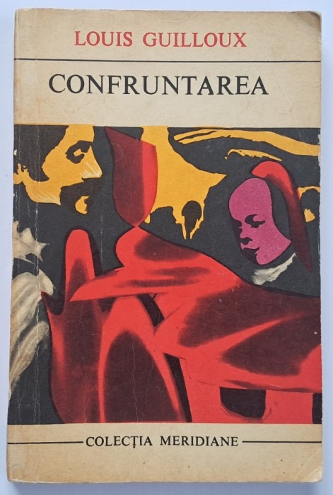 Confruntarea (Louis Guilloux) colectia Meridiane