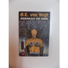 ARSENALELE DIN ISHER de A. E. VAN VOGT , 1992