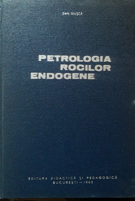 DAN GIUSCA - PETROLOGIA ROCILOR ENDOGENE