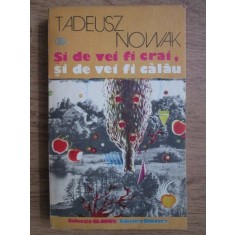 Tadeusz Nowak - Si de vei fi crai, si de vei fi calau