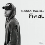 Final (Vol.1) | Enrique Iglesias