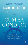 Cum sa conduci David Rubenstein hardcover carte afaceri Wall Street Journal Bestseller