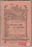 Alexandru Odobescu - Cateva ore la Snagov (Alcalay&amp;Co, brosata, stare f buna) - Carte veche, editie bibliofila