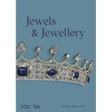 Carte "Jewels and Jewelry" - Istoria Podoabelor Medievale spre Azi, Autor Clare Phillips, Limba Engleza