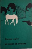 Un delict de onoare &ndash; Giovanni Arpino - Carte