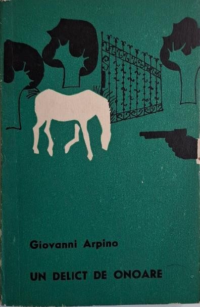 Un delict de onoare &ndash; Giovanni Arpino