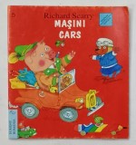 MASINI / CARS de RICHARD SCARRY , EDITIE BILINGVA ENGLEZA - ROMANA , 1997