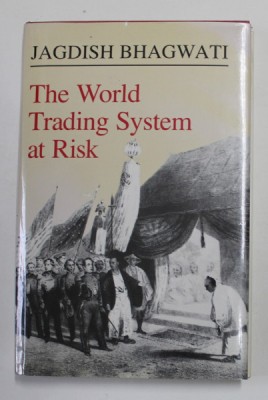 THE WORLD TRADING SYSTEM AT RISK by JAGDISH BHAGWATI , 1991 foto