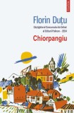 Chiorpangiu - Florin Dutu - Polirom