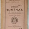 SATIRELE LUI JUVENAL ( D. IUNIUS JUVENALIS ) , traducere de ANGHEL MARINESCU , 1922 *COTOR UZAT