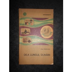 ION POPOVICI - DE-A LUNGUL DUNARII