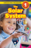 The Solar System: Exploring Space (Engaging Readers, Level 1)