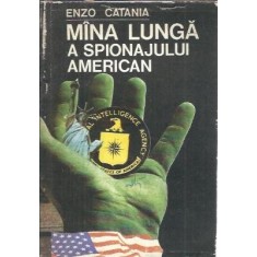 Mana lunga a spionajului american - Enzo Catania