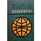 Metodica predarii geografiei - 1967 - Virgil Hilt (AE153)