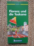 GHID MICHELIN - FLORENZ UND DIE TOSKANA