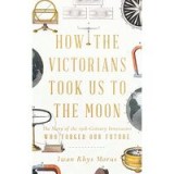 How the Victorians Took Us to the Moon