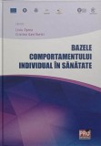 BAZELE COMPORTAMENTULUI INDIVIDUAL IN SANATATE-LIVIU OPREA, CRISTINA GAVRILOVICI-252204