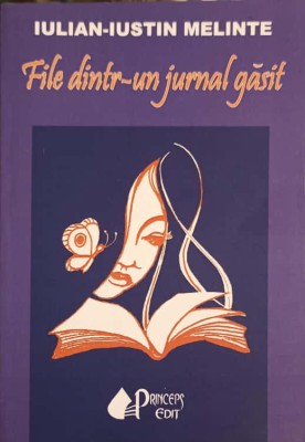 FILE DINTR-UN JURNAL GASIT-IULIAN IUSTIN MELINTE-253189 foto