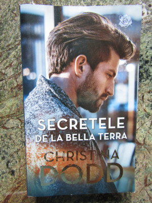 SECRETELE DE LA BELLA TERRA-CHRISTINA DODD foto