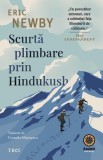 Carte Scurta plimbare prin Hindukush Eric Newby Non-fictiune Calatorie Paperback Brosat Trei