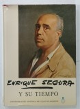 ENRIQUE SEGURA Y SU TIEMPO por EL MARQUES DE LOZOYA y JOSE MONTERO ALONSO , 1974