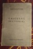 Plautius Andronescu - Calculul vectorial (1943)