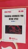 TRANSMISIA INFORMATIEI PRIN METODE OPTICE VOL 1 - NECULAE PUSCAS, EMIL SMEU