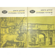 Pierre Grimal - Civilizația romană, 2 vol. (editia 1973)