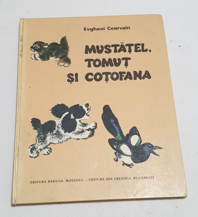 Carte veche de povesti pentru copii - MUSTATEL, TOMUT si COTOFANA Ed. I. Creang
