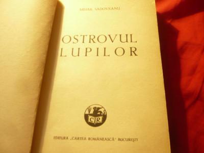 MIHAIL SADOVEANU -OSTROVUL LUPILOR - ed.1941-Prima Editie 288 pag Cartea Romanea foto