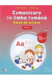 Comunicare in limba romana - Clasa 1 - Caiet de scriere - Arcadie Suceveanu, Valentina Lungu