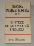 GEORGIANA GALATEANU - SINTEZE DE GRAMATICA ENGLEZA