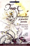 Tarot: interpretari si practici secrete - Stephanie Pui-Mun Law - Livingstone