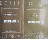 Ilie Constantin, Inaltaparte vol. I și II