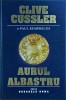 Aurul Albastru - Clive Cussler, Rao, Dosarele NUMA, Politist, Romana, Cartonata, 2009, Stare Buna, 412 Pagini, 13x20 cm